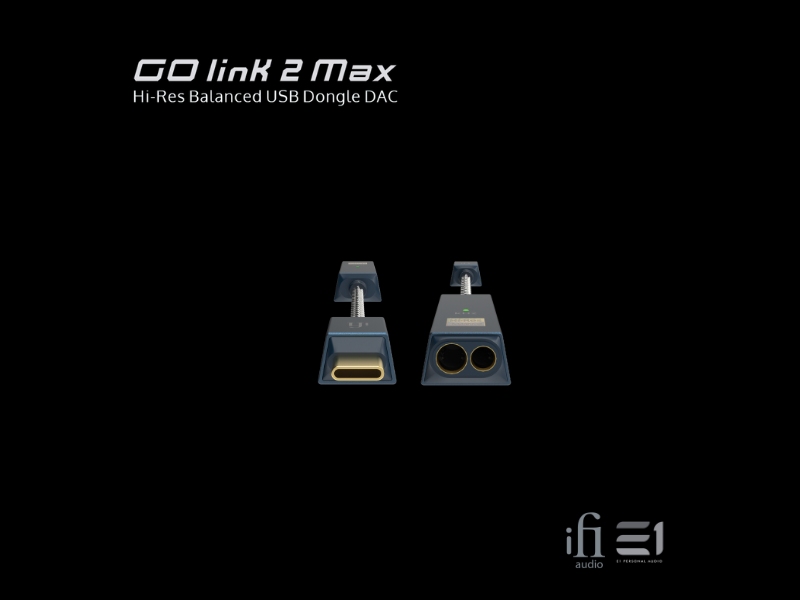 iFi GO-link 2 MAX DAC / Balanced Headphones Amplifier (Dongle)
