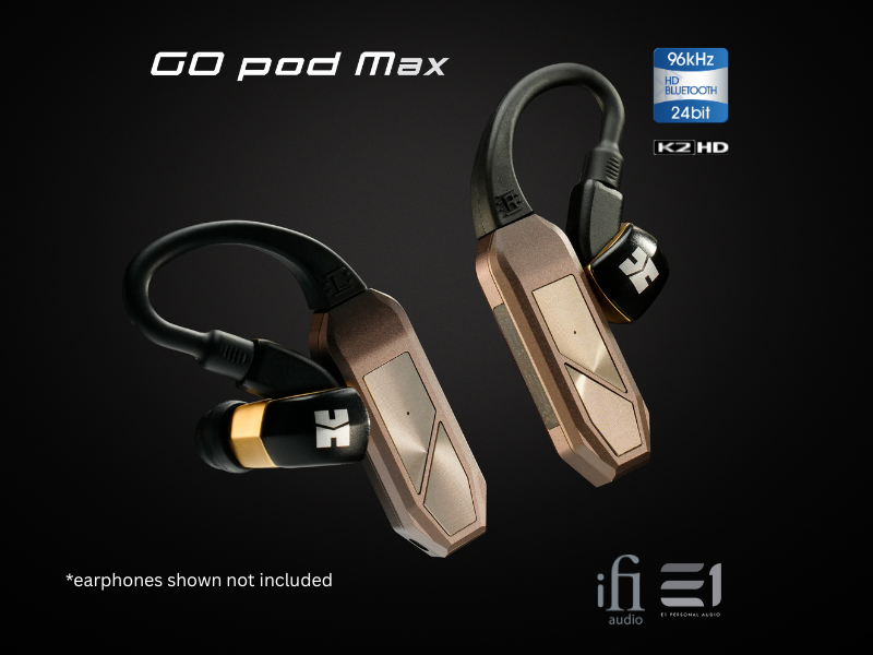iFi GO pod MAX True Wireless DAC / Earphones Amp
