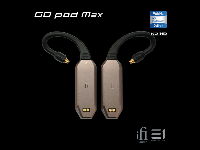 iFi GO pod MAX True Wireless DAC / Earphones Amp