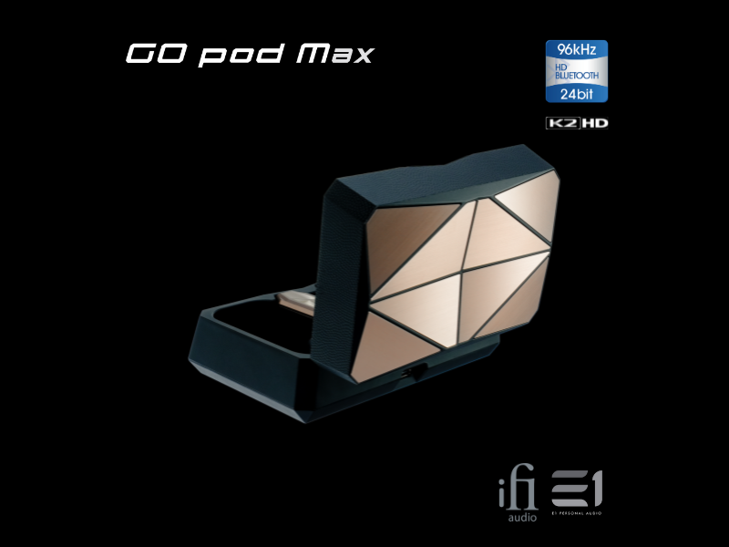 iFi GO pod MAX True Wireless DAC / Earphones Amp
